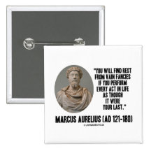 Marcus Aurelius You Will Find Rest Vain Fancies Pinback Button