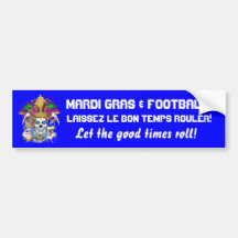 Mardi Gras Football think it's to early view notes Bumper Sticker