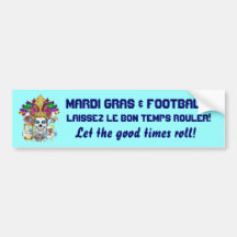 Mardi Gras Football think it's to early view notes Bumper Sticker