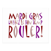 Mardi Gras - Laissez Le Bon Temp Rouler! Post Cards