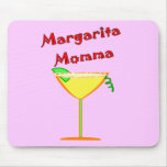 Margarita MOMMA T-Shirts & Gifts Mouse Pad