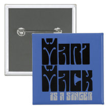 Mari Mack is a singer Pinback Button