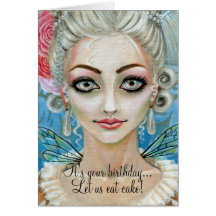 Marie Antoinette Faerie, It's your birthday... ... Cards