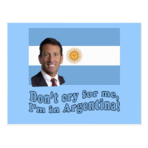 Mark Sanford  Don't Cry for Me I'm in Argentina Postcard