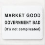 Market Good, Government Bad Mouse Mats