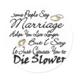 Marriage Live Longer or Die Slower stickers