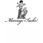 Marriage Sucks T-Shirt