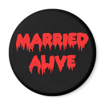 Married Alive Magnets