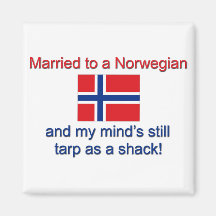 Married To A Norwegian... Refrigerator Magnet