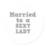 MARRIED TO A SEXY LADY stickers
