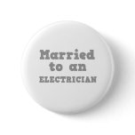 MARRIED TO AN ELECTRICIAN buttons