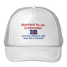 Married To An Icelander... Trucker Hats