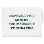 Marry For Money Greeting Cards