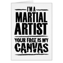 Martial Artist – Your face is my canvas Cards