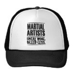 Martial Artists Sweat More, Bleed Less Trucker Hat