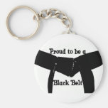 Martial Arts Proud to be a Black Belt Keychain