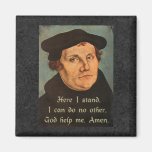 Martin Luther - Here I Stand Quotation Refrigerator Magnet