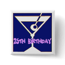 Martini 25th Birthday Gifts Pin