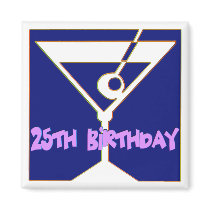 Martini 25th Birthday Gifts Fridge Magnets