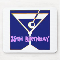 Martini 25th Birthday Gifts Mouse Pad
