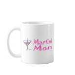 Martini Mom mugs