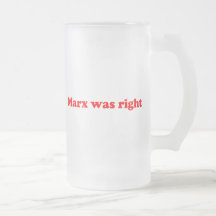 Marx was right coffee mugs