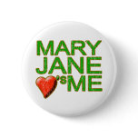 Mary Jane loves me vintage 420 stoner pot humour buttons