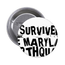 MARYLAND EARTHQUAKE PINBACK BUTTON