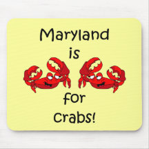 Maryland is for Crabs Mousepads