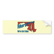 Maryland MD US Motto ~ We've Got Crabs Bumper Stickers