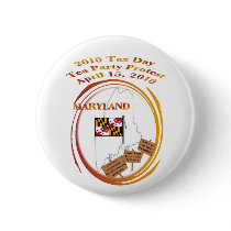 Maryland Tax Day Tea Party Protest Pinback Button