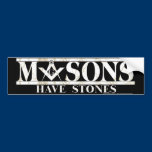 Masons Stones bumper stickers