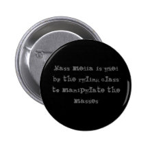 Mass media is used by the ruling class to manip... button