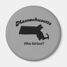 Massachusetts Motto - Who fahted? Refrigerator Magnets