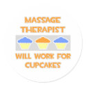 Massage Therapist ... Will Work For Cupcakes stickers