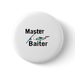 Master Baiter Pin