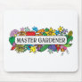 Master Gardener Mouse Pads