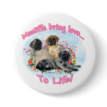 Mastiff Puppies Love to Life Button
