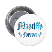 Mastiffs Forever Pin