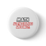 Math...Cool Kids buttons