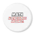 Math...Cool Kids magnets