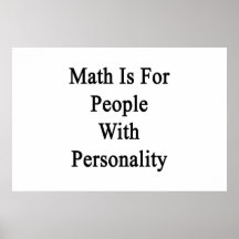Math Is For People With Personality Print
