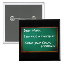 Math Problems Therapist Funny Button Badge