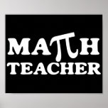 Math Teacher PI posters