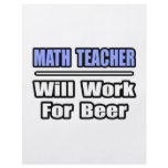 Math Teacher...Will Work For Beer flyers