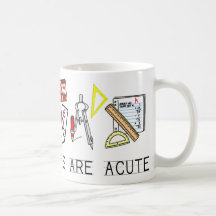 Math Teachers Are Acute Mugs