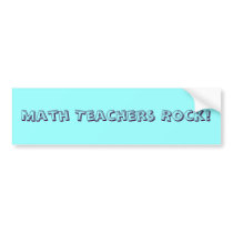 Math Teachers Rock! bumper stickers