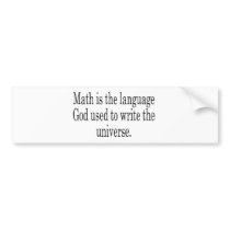 Math - The Language of God Bumper Stickers