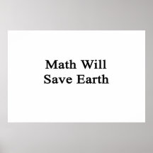 Math Will Save Earth Print