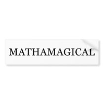 Mathamagical Bumper Sticker